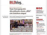 Bild zum Artikel: Vom Untergang des Abendlandes kann „Bild“ ein Liedchen singen