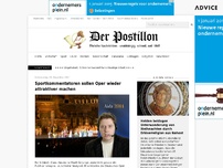 Bild zum Artikel: Sportkommentatoren sollen Oper wieder attraktiver machen