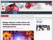 Bild zum Artikel: Blutige Attacke in Köln: Mann ruft “Fröhliche Weihnachten” und wird niedergestochen