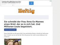 Bild zum Artikel: Sie schreibt der Frau ihres Ex-Mannes einen Brief, der es in sich hat. Und Millionen Leute...