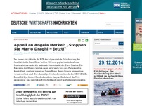 Bild zum Artikel: Appell an Angela Merkel: „Stoppen Sie Mario Draghi - jetzt!“