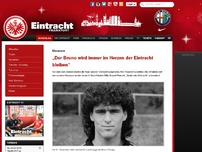 Bild zum Artikel: „Der Bruno wird immer im Herzen der Eintracht bleiben“