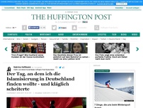 Bild zum Artikel: Der Tag, an dem ich die Islamisierung in Deutschland finden wollte - und kläglich scheiterte