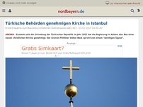 Bild zum Artikel: Türkische Behörden genehmigen Kirche in Istanbul