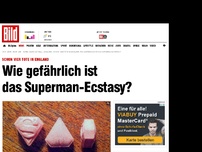 Bild zum Artikel: Schon 4 Tote in England - Wie gefährlich ist das Superman-Ecstasy?