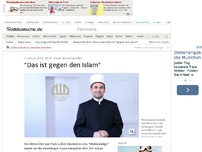 Bild zum Artikel: Imam Benjamin Idriz: 'Das ist gegen den Islam'