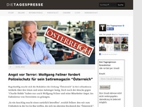 Bild zum Artikel: Angst vor Terror: Wolfgang Fellner fordert Polizeischutz für sein Satiremagazin “Österreich”