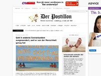 Bild zum Artikel: Gott in anderes Sonnensystem ausgewandert, weil er von der Menschheit genug hat