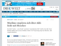 Bild zum Artikel: 'Ombia – 1001 Nacht': Muslime empören sich über Aldi-Seife mit Moschee