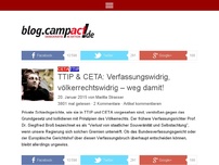 Bild zum Artikel: TTIP & CETA: Verfassungswidrig, völkerrechtswidrig – weg damit!