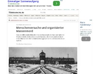 Bild zum Artikel: Bildstrecke: Auschwitz und andere KZ: Menschenversuche und organisierter Massenmord