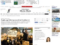 Bild zum Artikel: Massiver Gegenprotest : Pegida sagt Schweigemarsch in Frankfurt ab