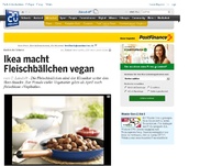 Bild zum Artikel: Auch in der Schweiz: Ikea macht  Fleischbällchen vegan