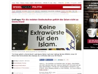 Bild zum Artikel: Umfrage: Für die meisten Ostdeutschen gehört der Islam nicht zu Deutschland