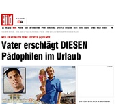 Bild zum Artikel: Tochter heimlich gefilmt - Vater erschlägt DIESEN Pädophilen im Urlaub