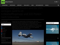 Bild zum Artikel: Europa ringt um Frieden und die USA verlegen zwölf A-10 Erdkampfflugzeuge und 300 Piloten nach Osteuropa