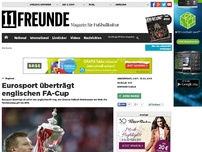 Bild zum Artikel: Eurosport überträgt englischen FA-Cup