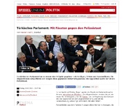Bild zum Artikel: Türkisches Parlament: Mit Fäusten gegen den Polizeistaat