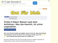 Bild zum Artikel: Trinke 4 Gläser Wasser nach dem Aufstehen. Was das bewirkt, ist schier unglaublich.