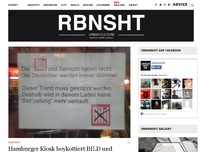 Bild zum Artikel: Hamburger Kiosk boykottiert BILD und verkauft keine BILD-Zeitungen mehr