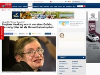 Bild zum Artikel: „Der größte Fehler der Menschheit“ - Stephen Hawking warnt vor einer Gefahr, die viel größer ist als Umweltkatastrophen