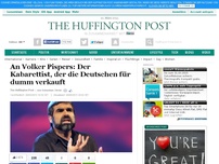 Bild zum Artikel: An Volker Pispers: Der Kabarettist, der die Deutschen für dumm verkauft