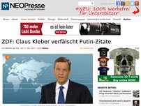 Bild zum Artikel: ZDF: Claus Kleber verfälscht Putin-Zitate