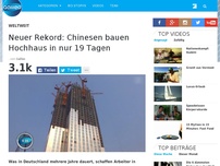 Bild zum Artikel: Neuer Rekord: Chinesen bauen Hochhaus in nur 19 Tagen