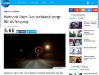 Bild zum Artikel: Meteorit über Deutschland sorgt für Aufregung