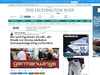 Bild zum Artikel: Ihr seid Egoisten! An alle, die Angst vor ihrem nächsten Germanwings-Flug haben