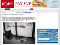 Bild zum Artikel: Germanwings: Was uns verschwiegen wird (Enthüllungen)