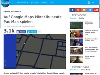 Bild zum Artikel: Auf Google Maps könnt ihr heute Pac-Man spielen