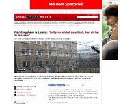 Bild zum Artikel: Flüchtlingsheim in Leipzig: 'In Syrien stirbst du schnell, hier stirbst du langsam'