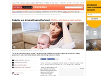 Bild zum Artikel: Debatte um #regrettingmotherhood: Mütter, die keine sein wollen