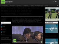 Bild zum Artikel: Bolivianischer Präsident zu Obama: Hören Sie auf die Welt in ein Schlachtfeld zu verwandeln