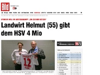 Bild zum Artikel: Im Abstiegskampf - Landwirt Helmut schenkt dem HSV 4 Mio
