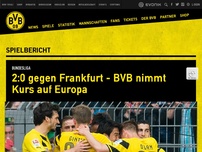 Bild zum Artikel: 2:0 gegen Frankfurt - BVB nimmt Kurs auf Europa