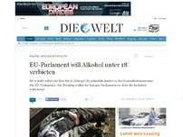 Bild zum Artikel: Gesundheitspolitik: EU-Parlament will Alkohol unter 18 verbieten