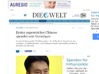 Bild zum Artikel: 1,3 Milliarden Euro: Erster superreicher Chinese spendet sein Vermögen