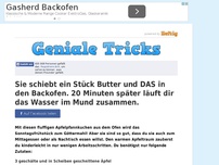 Bild zum Artikel: Sie schiebt ein Stück Butter und DAS in den Backofen. 20 Minuten später läuft dir das Wasser im...