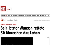 Bild zum Artikel: Teenager stirbt mit 18 - Sein letzter Wunsch rettete 50 Menschen