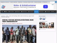 Bild zum Artikel: Keiner will Flüchtlinge: Briten wollen Rückführung, Ungarn fordert Einwanderungsstopp