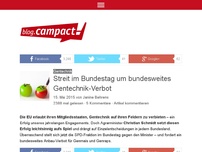 Bild zum Artikel: Streit im Bundestag um bundesweites Gentechnik-Verbot