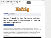 Bild zum Artikel: Dieser Typ will ihr den Parkplatz stehlen. Doch was diese Frau dann macht, hast du noch nicht...