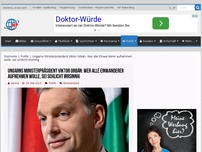 Bild zum Artikel: Ungarns Ministerpräsident Viktor Orbán: Wer alle Einwanderer aufnehmen wolle, sei schlicht irrsinnig