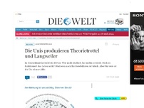 Bild zum Artikel: Akademisierung: Die Unis produzieren Theorietrottel und Langweiler