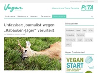 Bild zum Artikel: Unfassbar: Journalist wegen „Rabauken-Jäger“ verurteilt