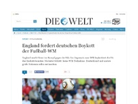 Bild zum Artikel: Fifa-Skandal: England fordert deutschen Boykott der Fußball-WM