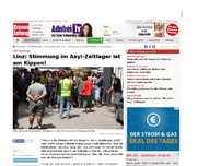 Bild zum Artikel: Linz: Stimmung im Asyl-Zeltlager ist am Kippen!