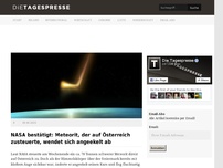 Bild zum Artikel: NASA bestätigt: Meteorit, der auf Österreich zusteuerte, wendet sich angeekelt ab